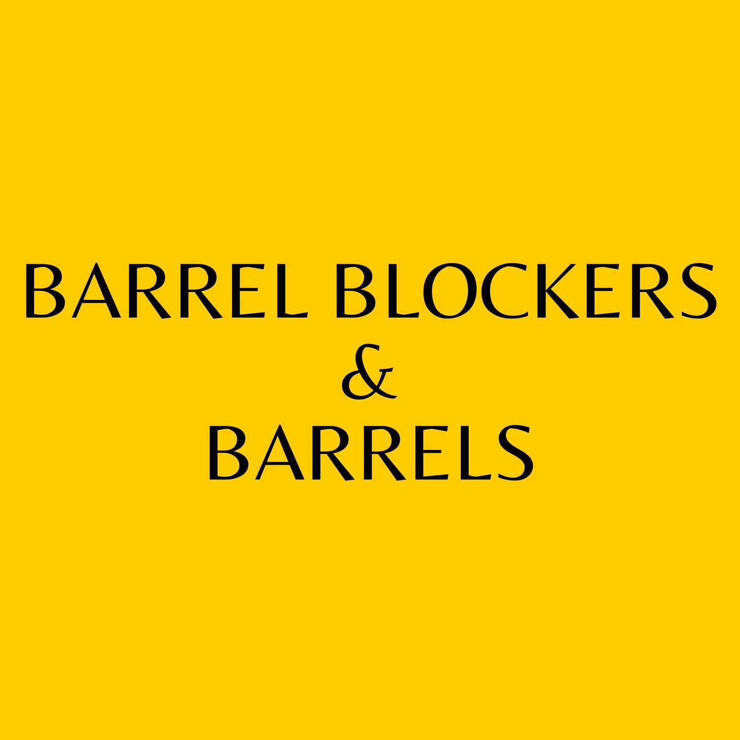 Barrel Blockers & Barrels