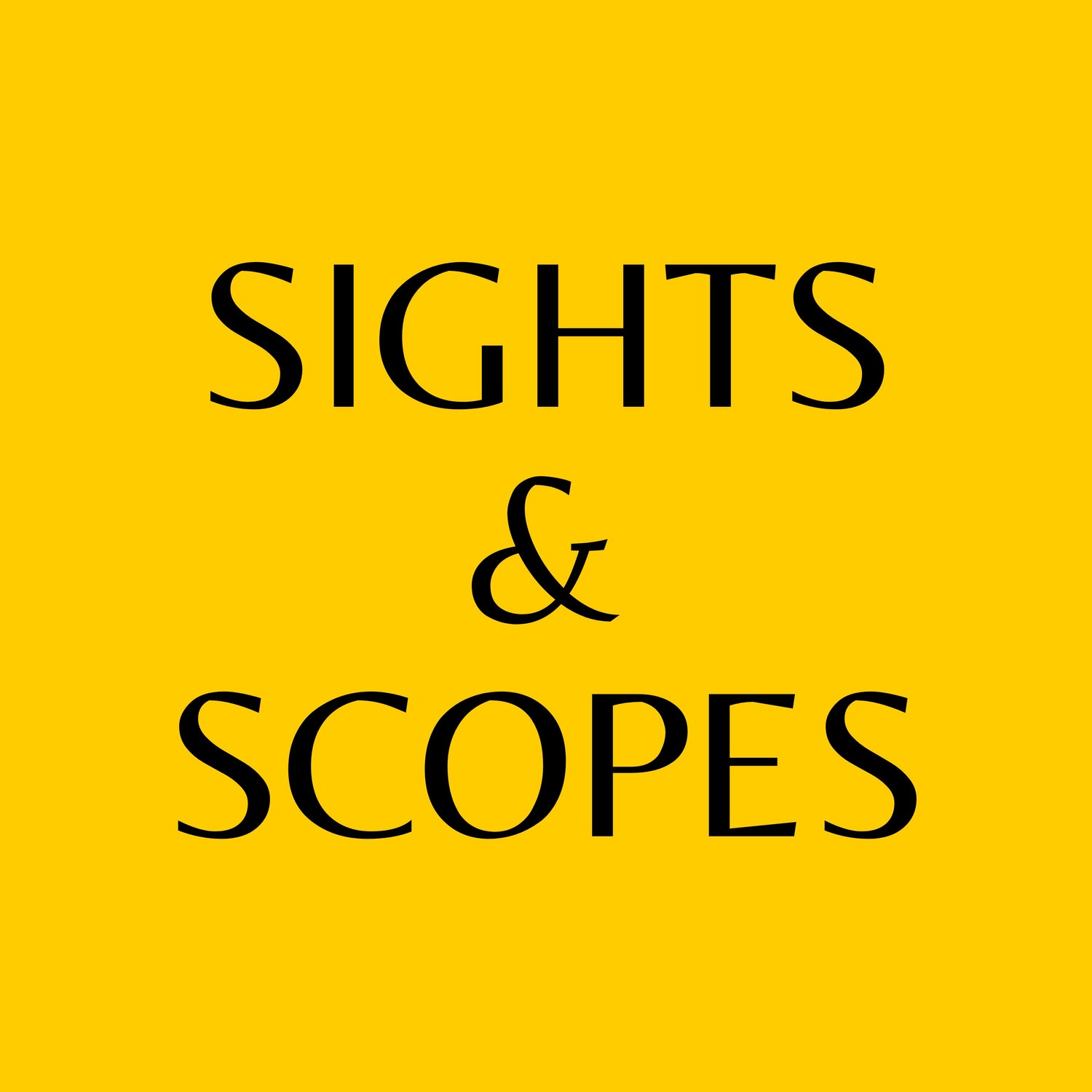Sights & Scopes